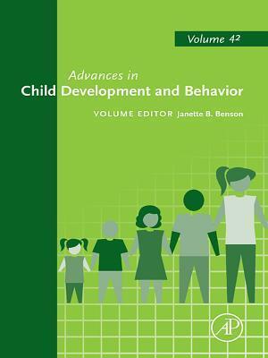 Advances in Child Development and Behavior (Volume 42)