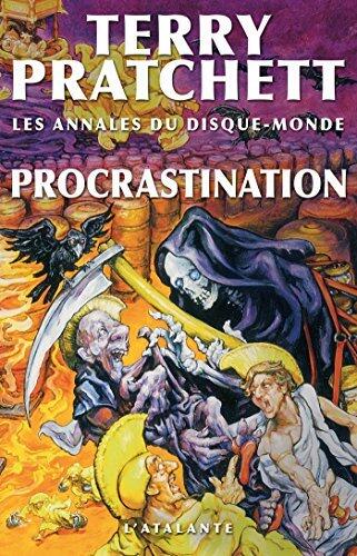 Procrastination: La Mort du Disque-monde, T5