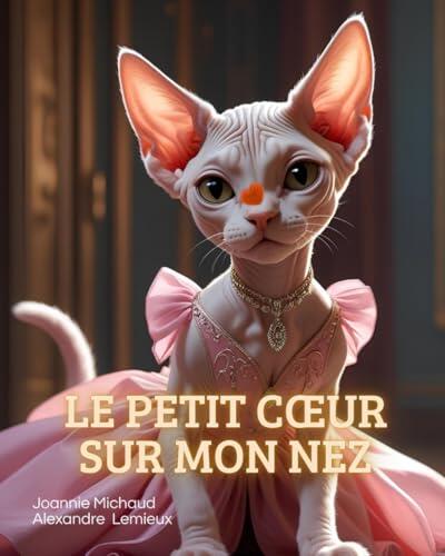 Le petit cœur sur mon nez (À hauteur d'enfant)