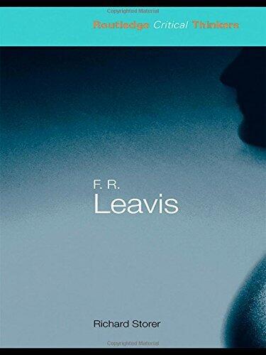 F.R. Leavis (Routledge Critical Thinkers)