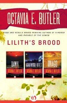 Lilith's Brood: Dawn / Adulthood Rites / Imago