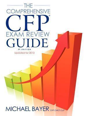 The Comprehensive CFP Exam Review Guide, 2nd Edition