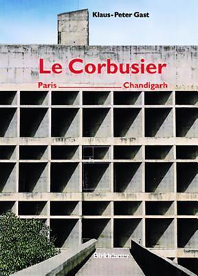 Le Corbusier: Paris-Chandigarh