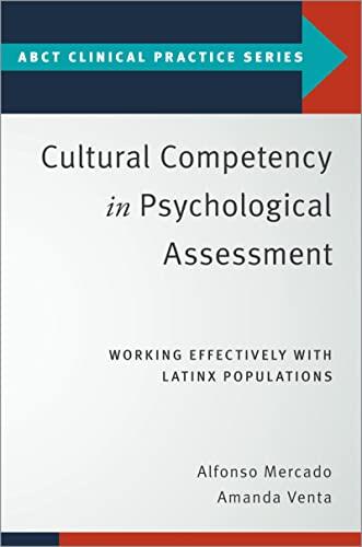 Cultural Competency in Psychological Assessment: Working Effectively With Latinx Populations
