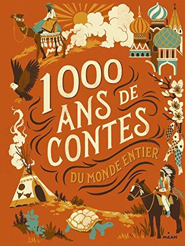 Mille ans de contes du monde entier