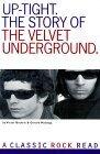 Uptight: The Story of the Velvet Underground