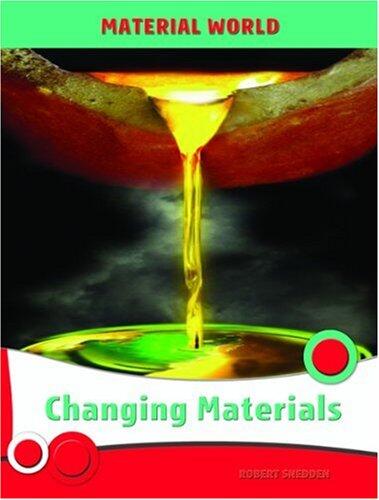 Changing Materials