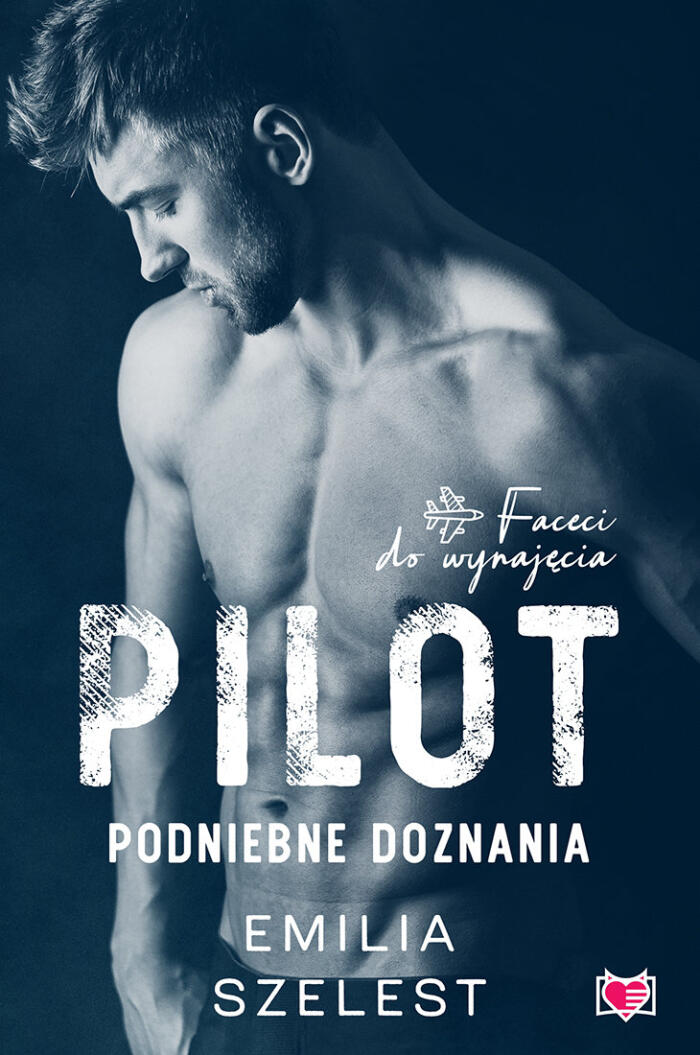 Pilot. Podniebne doznania