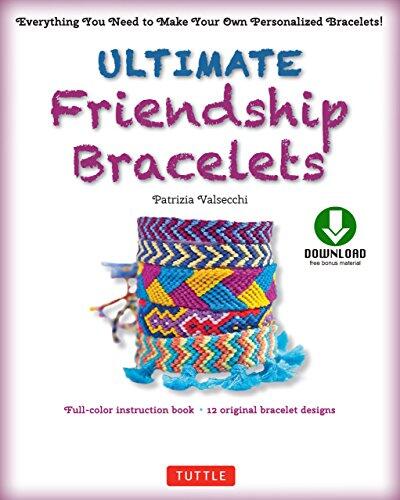 Ultimate Friendship Bracelets Ebook: Make 12 Easy Bracelets Step-By-Step