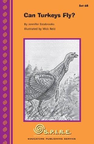 S.P.I.R.E. Decodable Readers, Set 6B: Can Turkeys Fly?