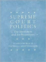 Supreme Court Politics: The Institution and Its Procedure