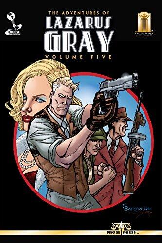 The Adventures of Lazarus Gray Volume Five