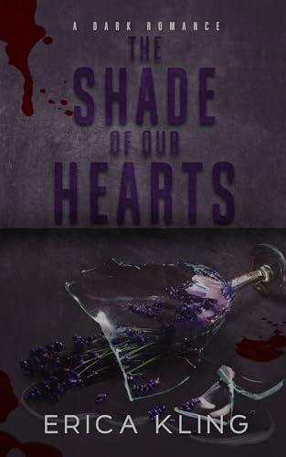 The Shade Of Our Hearts
