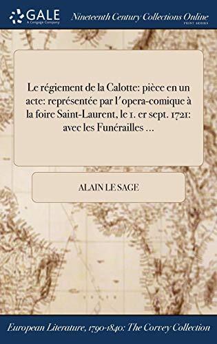 Le Règlement De La Calotte: Pièce en Un Acte