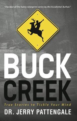 Buck Creek: True Stories to Tickle Your Mind