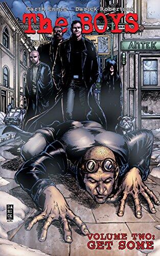 Garth Ennis' The Boys Vol. 2: Get Some: Get Some
