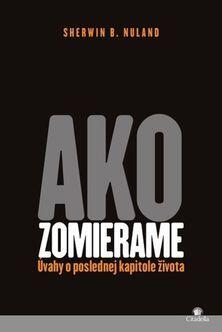 Ako zomierame Úvahy o poslednej kapitole života