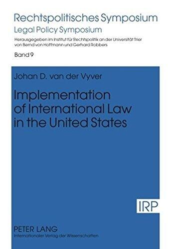 Implementation of International Law in the United States (Rechtspolitisches Symposium)