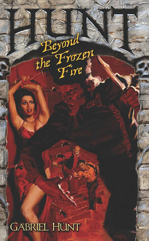Hunt Beyond the Frozen Fire