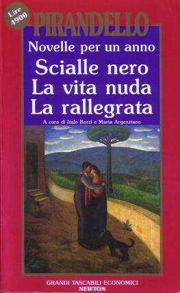 Novelle per un anno: Scialle nero - La vita nuda - La rallegrata