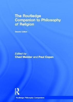 The Routledge Companion to Philosophy of Religion