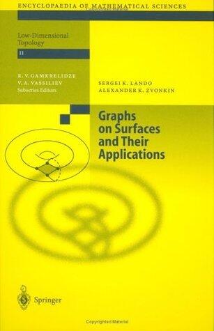 Graphs on Surfaces and Their Applications (Encyclopaedia of Mathematical Sciences