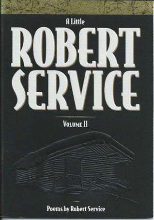 a little Robert Service, Volume II