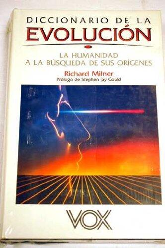 Diccionario de la Evolución: La Humanidad a la Búsqueda de sus Orígenes