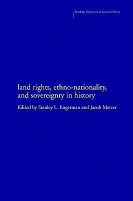 Land Rights, Ethno-nationality and Sovereignty in History