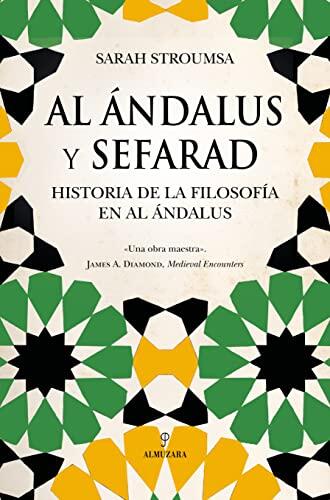 Al Ándalus y Sefarad: Historia de la Filosofía en Al Ándalus