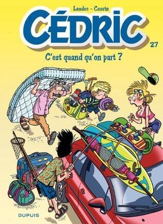 C'est quand qu'on part ?