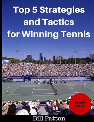 Top 5 Strategies and Tactics for Winning Tennis / Top 5 Mental and Emotional Foundations / How to End Cheating in Juniors