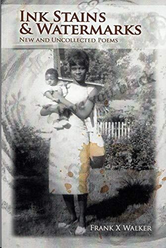 Ink Stains & Watermarks: New and Uncollected Poems