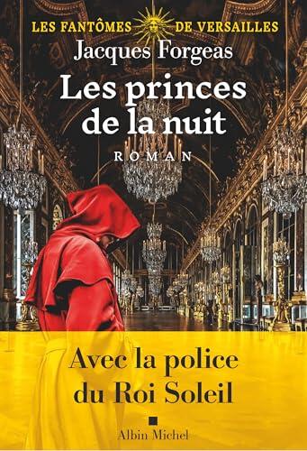Les Fantômes de Versailles - tome 2 - Les Princes de la nuit