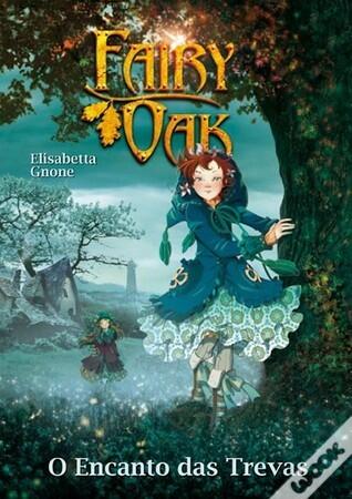Fairy Oak - O Encanto das Trevas