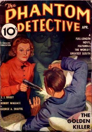 The Phantom Detective - The Golden Killer - April, 1937 18/3