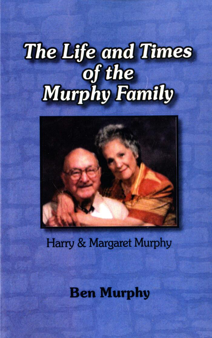 The LIfe and Times of the Murphy Family