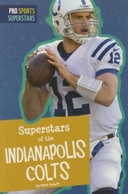 Superstars of the Indianapolis Colts (Pro Sports Superstars