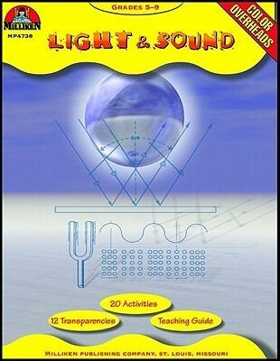 Light and Sound Energy Experiences in Science Grades 5-9