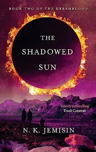 The Shadowed Sun: Dreamblood: Book 2