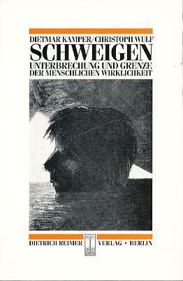 Schweigen: Unterbrechung und Grenze der menschlichen Wirklichkeit