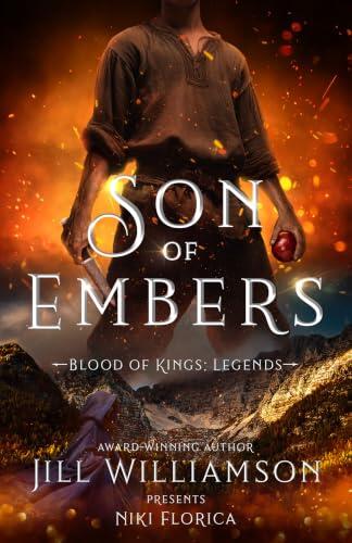 Son of Embers: A scarred squire and a girl with poison in her slippers must outrun the dark before it claims them both.