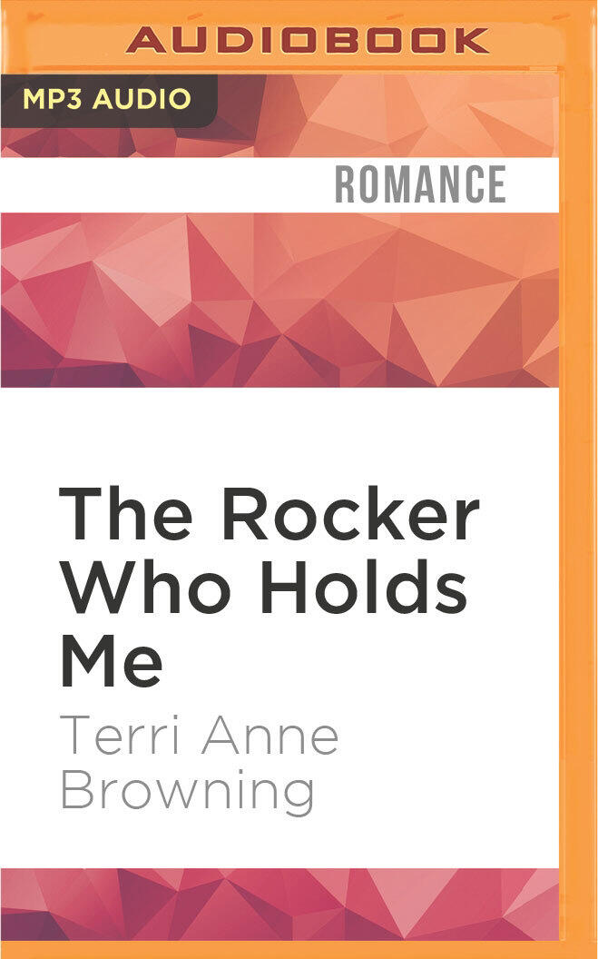 Rocker Who Holds Me, The