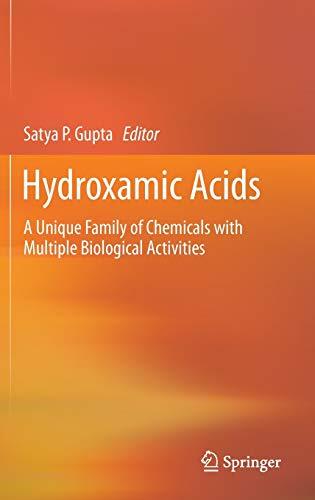 Hydroxamic Acids: A Unique Family of Chemicals With Multiple Biological Activities