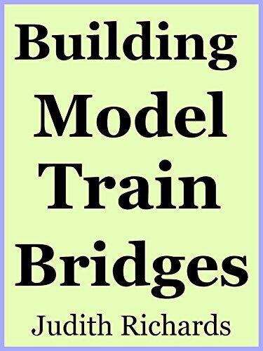 Building Model Train Bridges