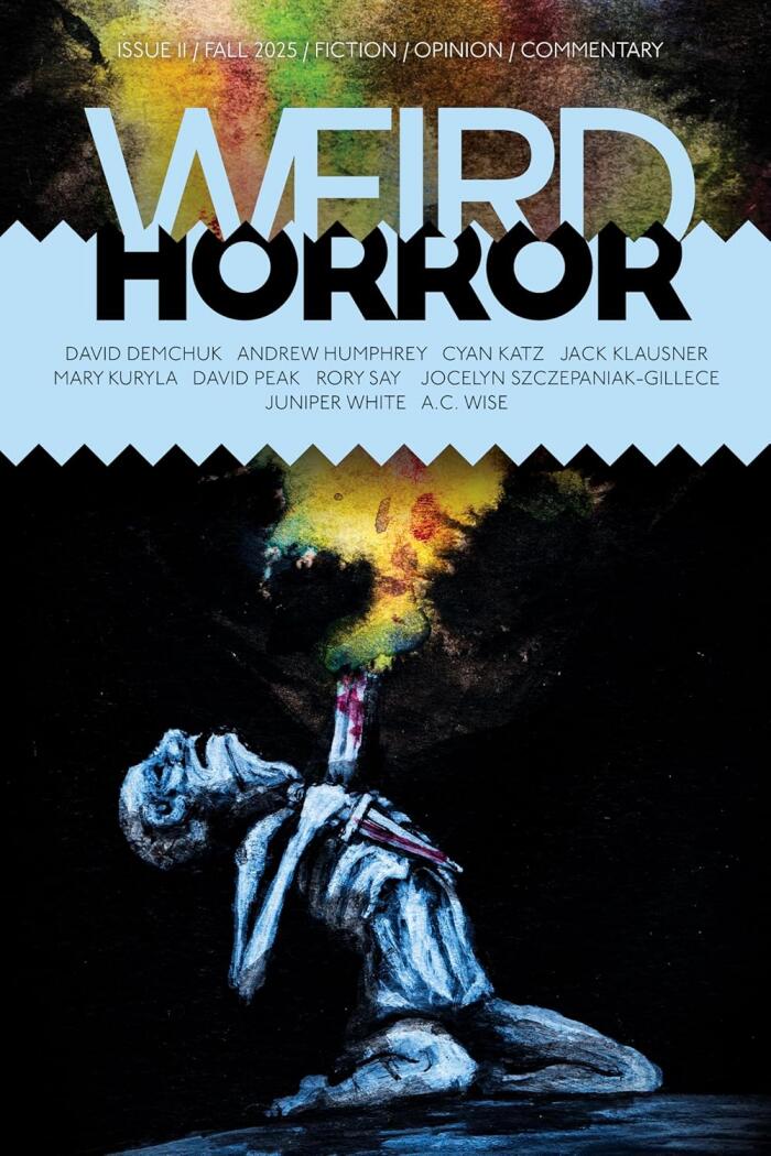 Weird Horror, Issue 11, Fall 2025