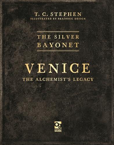 Silver Bayonet: Venice: The Alchemist's Legacy, The