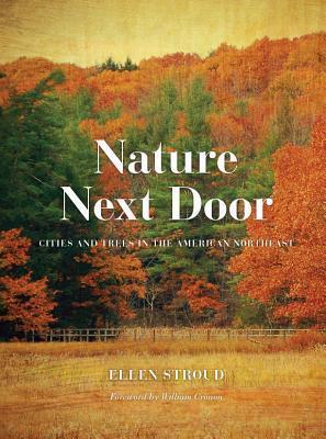 Nature Next Door: Cities and Trees in the American Northeast