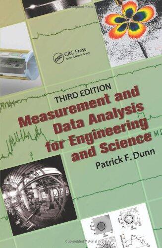 Measurement and Data Analysis for Engineering and Science (Third Edition)