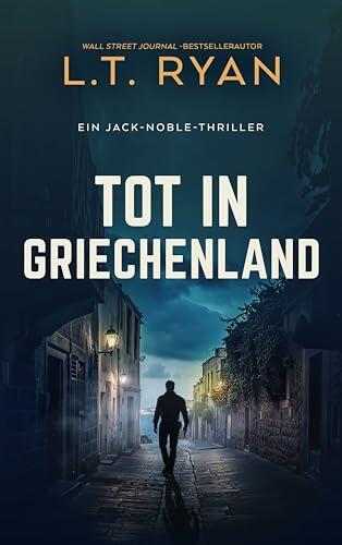 Tot in Griechenland (Die Jack-Noble-Serie 5)